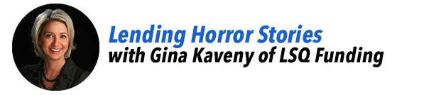 Lending Horror Stories with Gina Kaveny of LSQ Funding